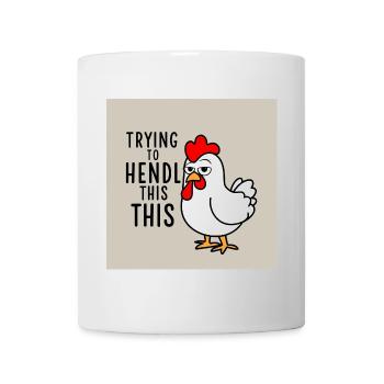 Comic Huhn "Trying to Hendl this" - Tasse - Weiß - Vorne