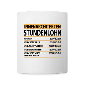 Innenarchitekten Innenarchitektur Lustige Spruch - Tasse - Weiß - Vorne
