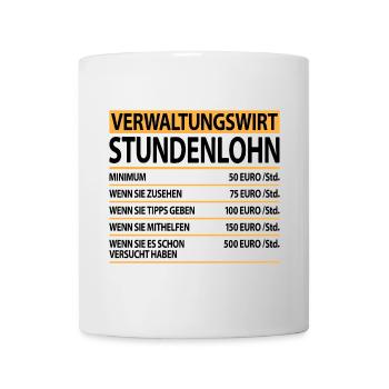 Verwaltungswirt Lustige Sprüche mit Spruch - Tasse - Weiß - Vorne