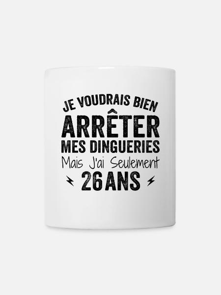 J'ai 26 ans - Anniversaire 26 ans, 26 ans - Mug blanc - blanc