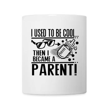 I Used To Be Cool Eltern Humor Baby Design - Tasse - Weiß - Vorne