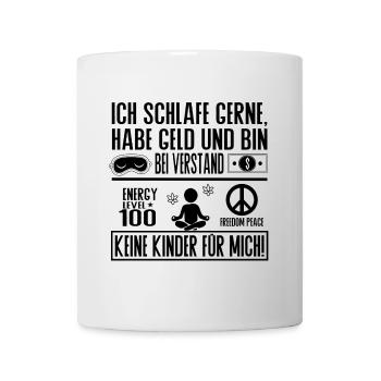 Keine Kinder für mich – Ruhe Freiheit Balance - Tasse - Weiß - Vorne