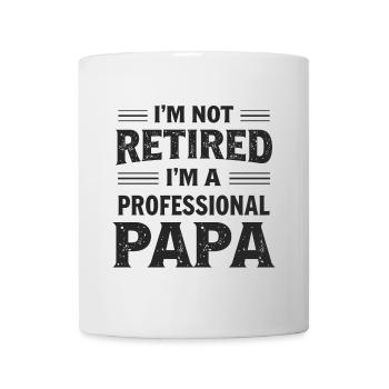 Professional Dad No Retirement Pension Pensioner - Mug - white - Front