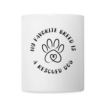 Race préférée ? Chien sauvé ! - Mug blanc - blanc - Devant