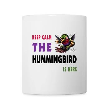 Keep calm - the hummingbird is here - Mug - white - Front