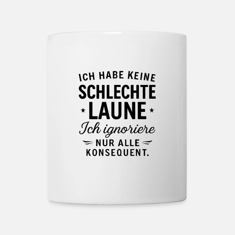 Ne soyez pas de mauvaise humeur – ignorez régulièrement - Mug blanc - blanc