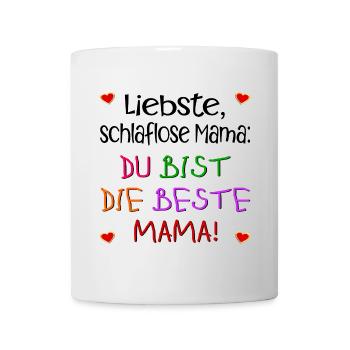 KINDERSPRÜCHE MUTTERTAG MAMA SCHLAFEN - Tasse - Weiß - Vorne