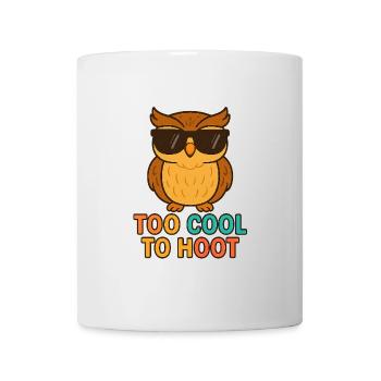 Too Cool to Hoot – Cool Owl - Mug - white - Front