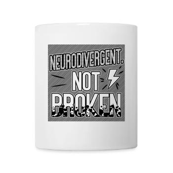 Neurodivergent Not Broken – Neurodiversity Pride - Tasse - Weiß - Vorne