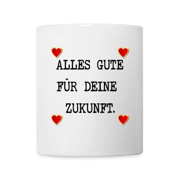 ABSCHIED ALLES GUTE ZUKUNFT - Tasse - Weiß - Vorne