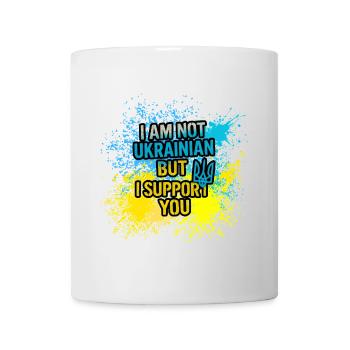 I am not Ukrainian but I support you! - Tasse - Weiß - Vorne