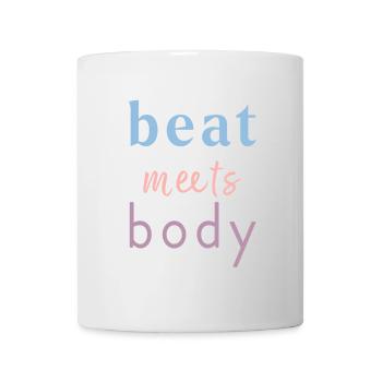Beat Meets Body – Tanz Spruch Design - Tasse - Weiß - Vorne