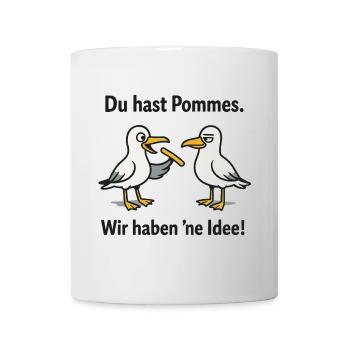 Vous avez des frites Nous avons une idée - Mug blanc - blanc - Devant