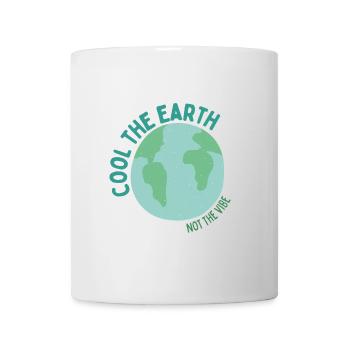 Cool the Earth - Not the Vibe - Mug - white - Front