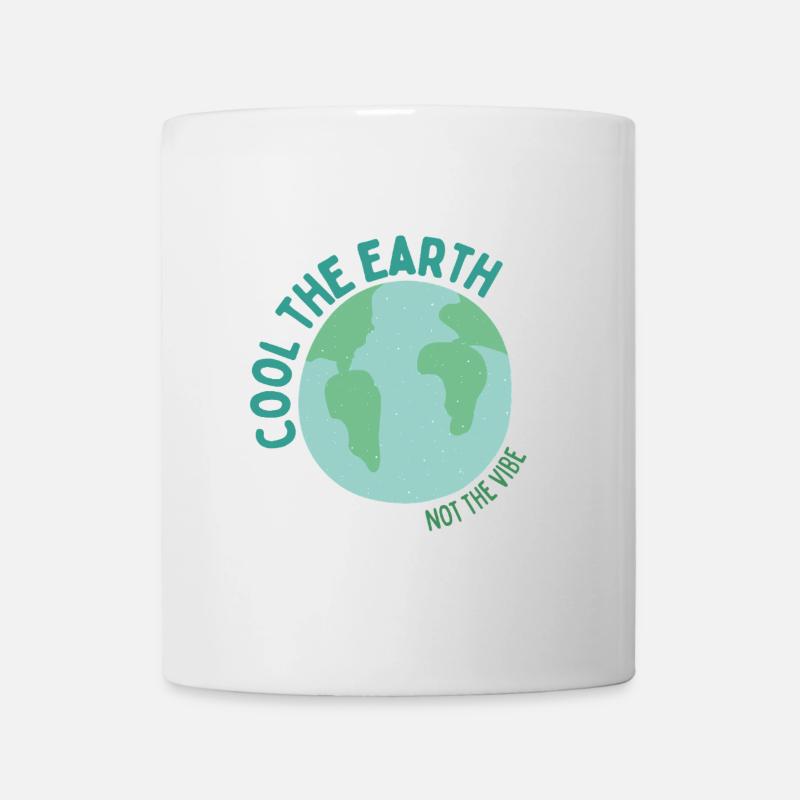 Cool the Earth - Not the Vibe - Tasse - Weiß