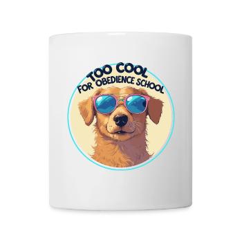 Too Cool for Obedience School - Funny Dog Design - Mug - white - Front