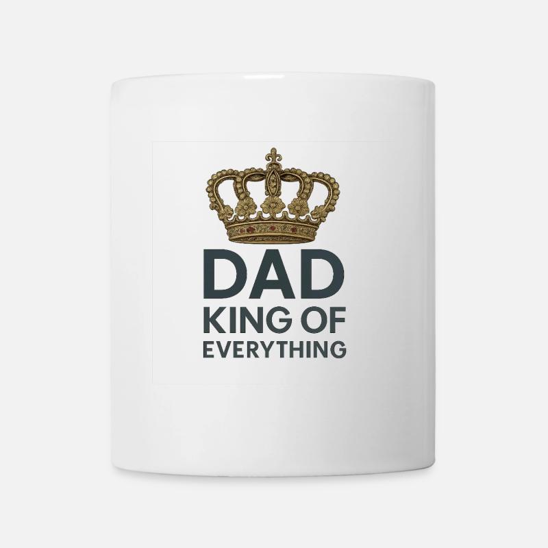 DAD King of Everything - Tasse - Weiß