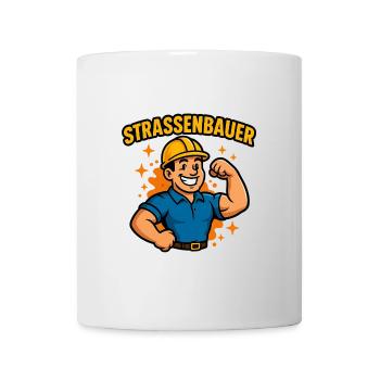 STRASSENBAUER -Das Shirt für echte Kerle mit Humor - Tasse - Weiß - Vorne