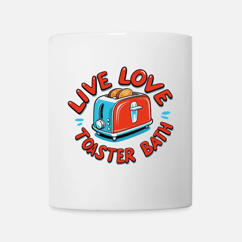Live Love Toaster Bath - Mug - white