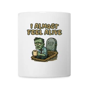 Je me sens presque vivant, zombie - Mug blanc - blanc - Devant