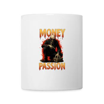 Geld Passion – Gier nach Cash - Tasse - Weiß - Vorne