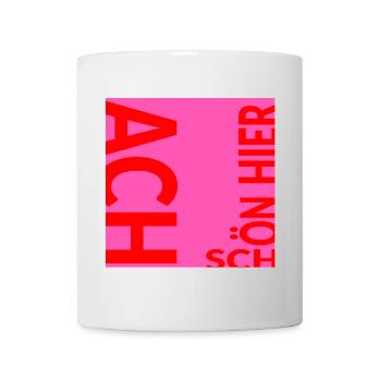 ACH SCHÖN HIER - WOHLBEFINDEN - Tasse - Weiß - Vorne