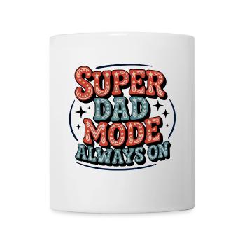 Super Dad Mode Super Dad Mode Always On - Mug - white - Front