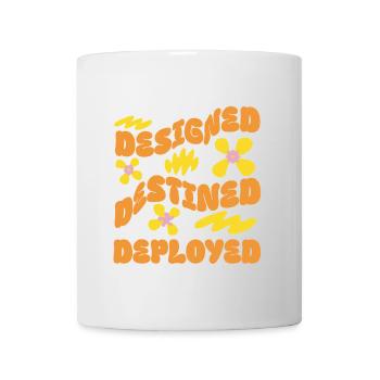 DESIGNED DESTINED DEPLOYED – Retro Flower Vibes - Tasse - Weiß - Vorne