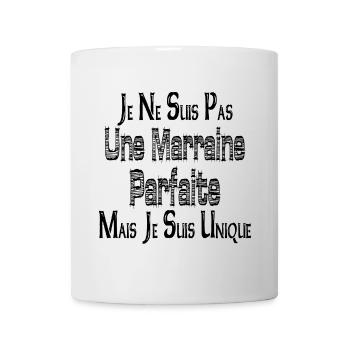Pas une Marraine Parfaite Mais je suis Unique - Mug blanc - blanc - Devant
