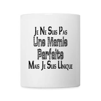 Pas une Mamie Parfaite Mais je suis Unique - Mug blanc - blanc - Devant