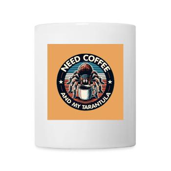 Brauche nur Kaffee und meine Spinne Tarantel - Tasse - Weiß - Vorne