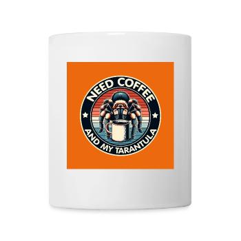 Brauche nur Kaffee und meine Spinne Tarantel - Tasse - Weiß - Vorne