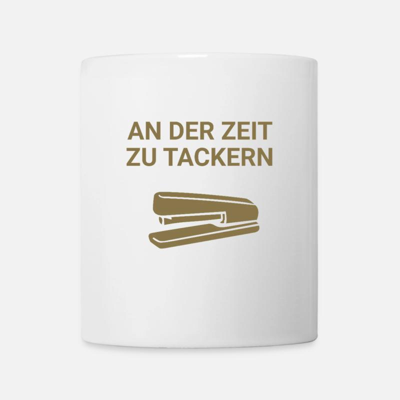 An der Zeit zu tackern - Tasse - Weiß