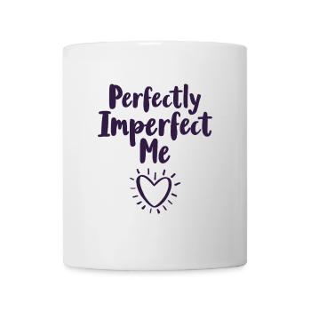 Perfectly Imperfect Me Saying - Mug - white - Front
