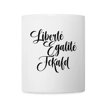 Liberté Egalité FuckAfD Fck AFD - Mug - white - Front