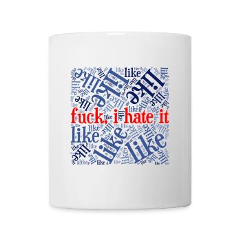 « , je déteste ça » - Chemise anti-like statement - Mug blanc - blanc - Devant