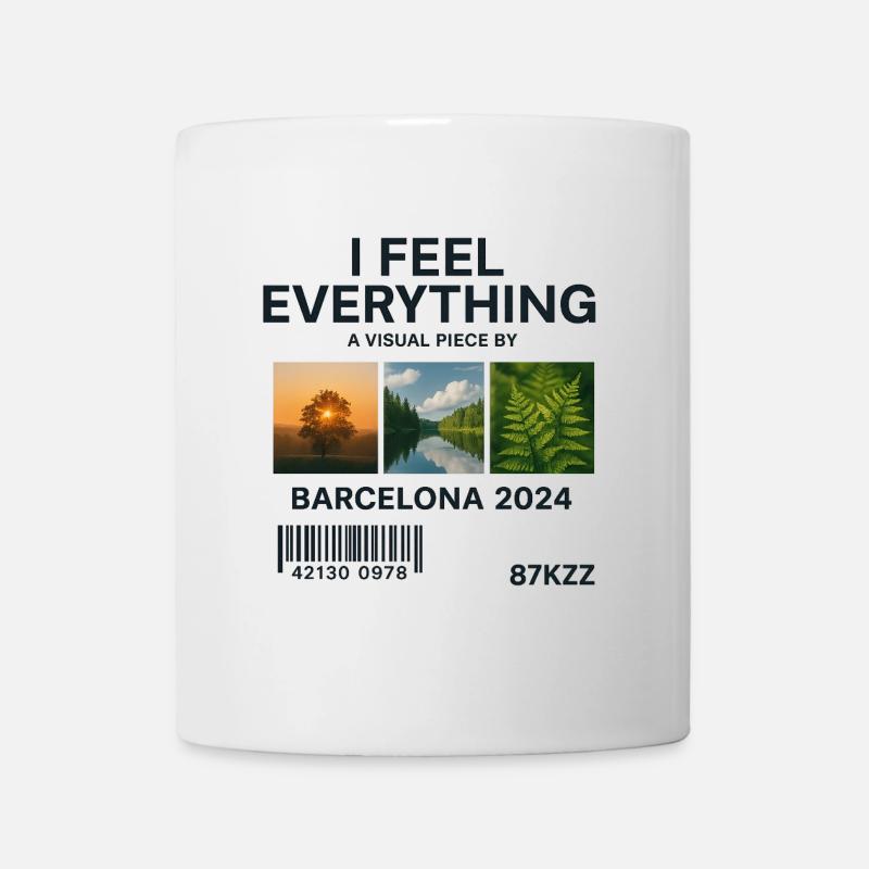 I Feel Everything: Visuelles Werk Barcelona - Tasse - Weiß