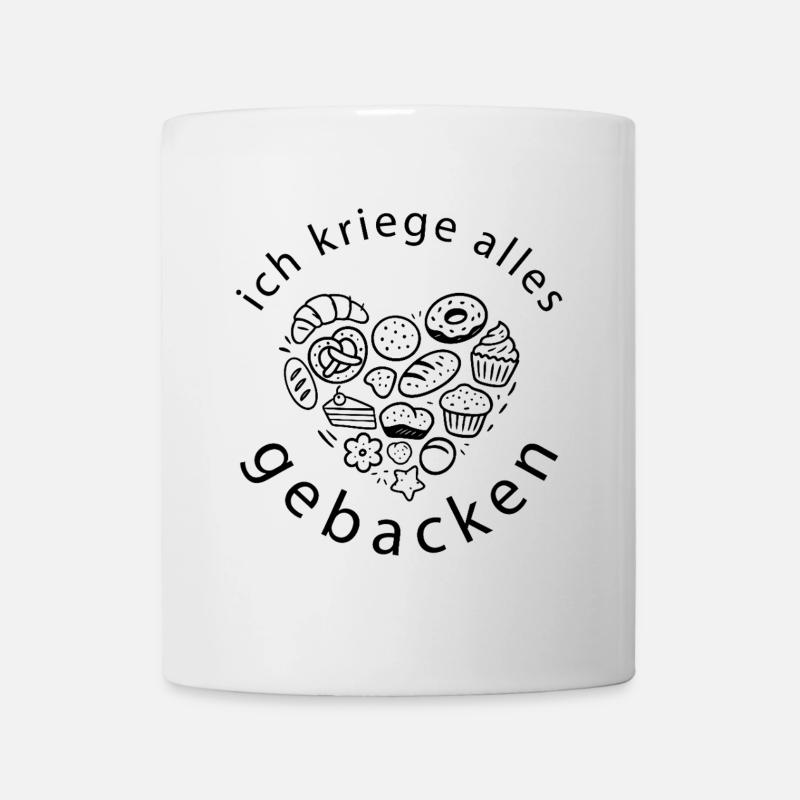 ich kriege alles gebacken backerei Konditor - Tasse - Weiß
