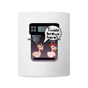 HÜHNCHEN TROUBLE KAFFEE BRÜHEN - Tasse - Weiß - Vorne