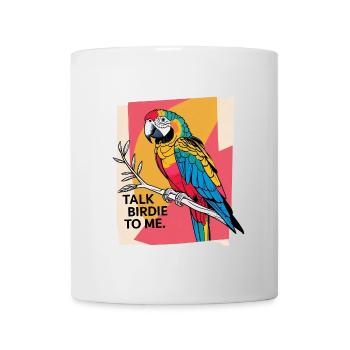 Bunter Parrot – Talk Birdie To Me - Mug - white - Front