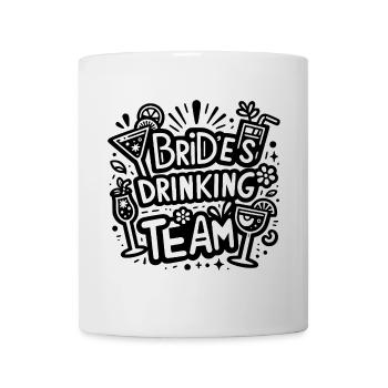 Bride’s Drinking Team - Tasse - Weiß - Vorne