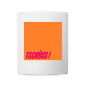 ABSCHIEDSSPRÜCHE TSCHÜSS - Tasse - Weiß - Vorne