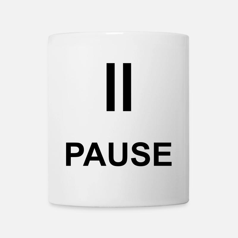 Pause Auszeit Geschenk Statement - Tasse - Weiß