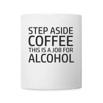 Coffee Funny Sayings Alcohol Gift - Mug - white - Front