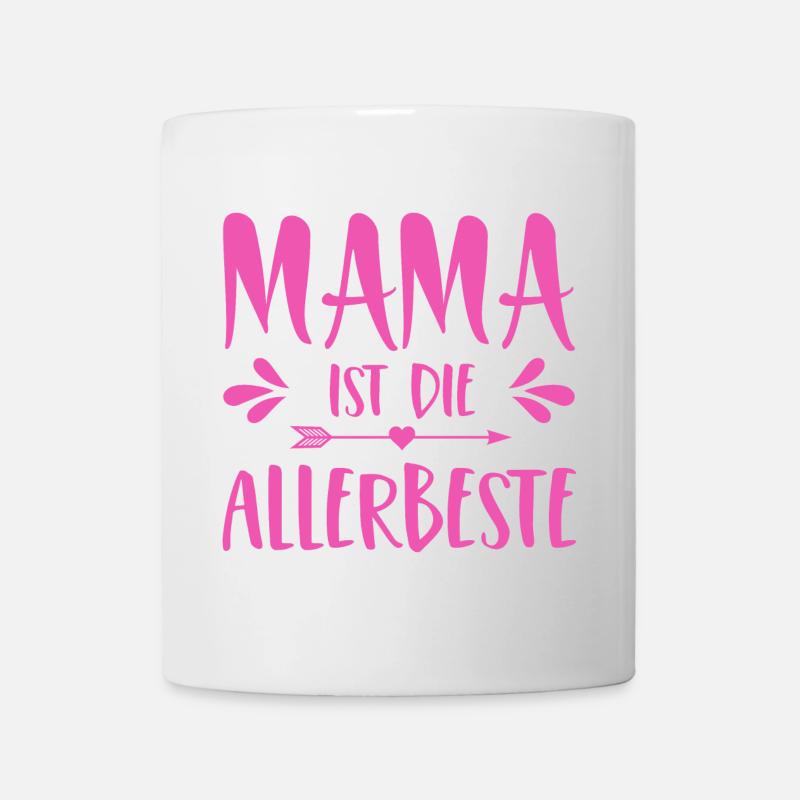 Mama ist die Allerbeste - Tasse - Weiß