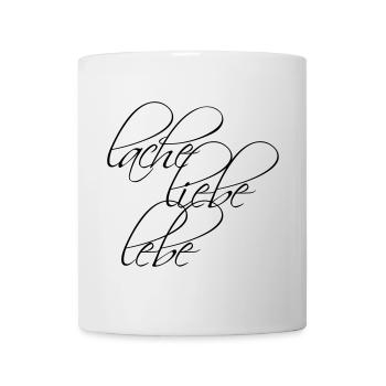 Design: Lache Liebe Lebe - Tasse - Weiß - Vorne