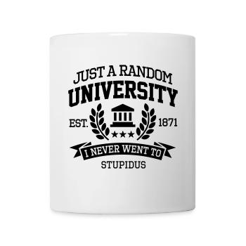 Just a random University I never went to Student - Tasse - Weiß - Vorne