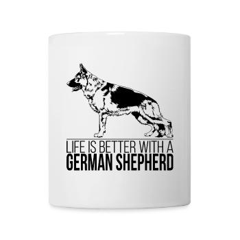 GERMAN SHEPHERD life is better Dogs Dog Wilsigns - Mug - white - Front