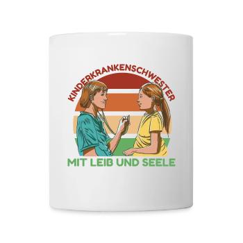 Kinderkrankenschwester mit Leib und Seele - Tasse - Weiß - Vorne