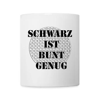 BLACK IS COLORFUL ENOUGH - Trend, Style, Fashion, Color - Mug - white - Front